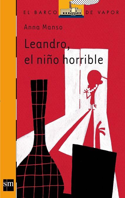 LEANDRO, EL NIÑO HORRIBLE | 9788467553130 | MANSO MUNNÉ, ANNA