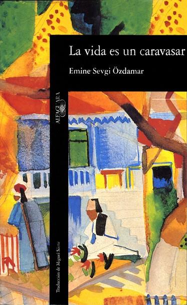 VIDA ES UN CARAVASAR, LA | 9788420427980 | SEVGI OZDAMAR, EMINE