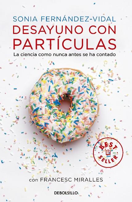 DESAYUNO CON PARTÍCULAS | 9788490327753 | FERNANDEZ VIDAL, SONIA / MIRALLES, FRANCESC