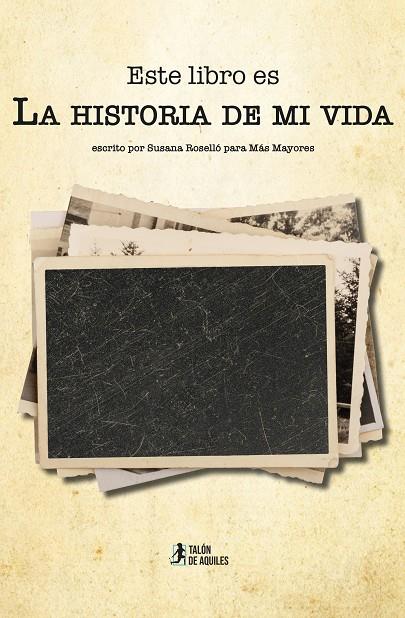 HISTORIA DE MI VIDA, LA | 9791388122088 | ROSELLÓ, SUSANA