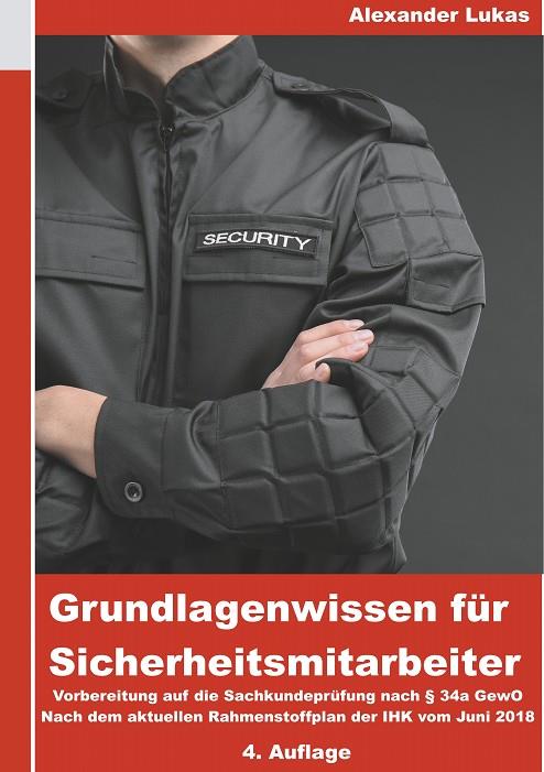 GRUNDLAGENWISSEN FÜR SICHERHEITSMITARBEITER | 9783748152095 | LUKAS, ALEXANDER