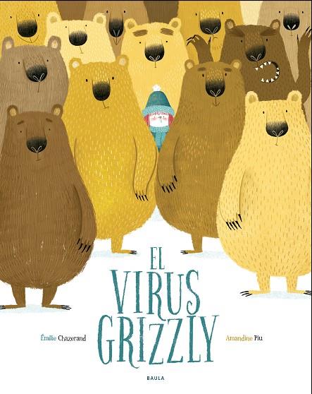 VIRUS GRIZZLY, EL | 9788447940349 | CHAZERAND, ÉMILIE