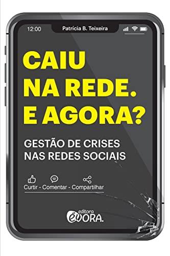 CAIU NA REDE. E AGORA? | 9788584612093 | TEIXEIRA, PATRICIA B.