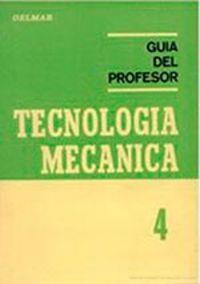 TECNOLOGÍA MECÁNICA 4 | 9788429182231 | DELMAR, MANUALES