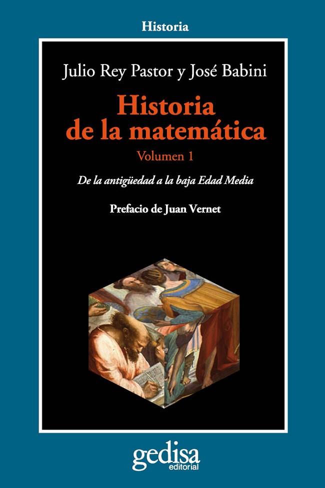 HISTORIA DE LA MATEMÁTICA. VOLUMEN 1 | 9788497847803 | PASTOR, JULIA REY / BABINI, JOSÉ