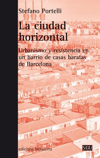 CIUDAD HORIZONTAL, LA | 9788472907072 | PORTELLI, STEFANO