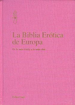 BIBLIA ERÓTICA DE EUROPA, LA | 9788493818388 | LUST, ERIKA