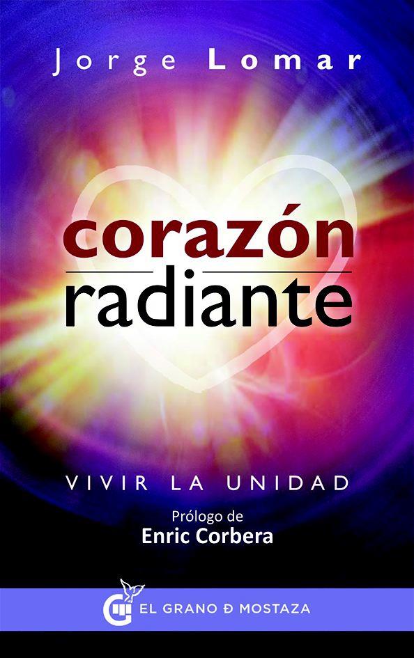 CORAZÓN RADIANTE | 9788494354984 | LOMAR, JORGE