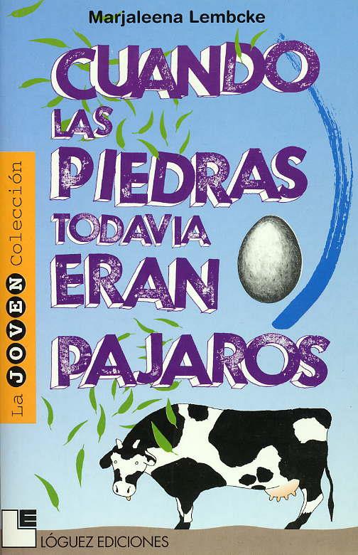 CUANDO LAS PIEDRAS TODAVIA ERAN PAJAROS | 9788489804258 | LEMBCKE, M.