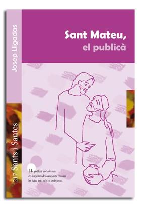 SANT MATEU, EL PUBLICÀ | 9788498057362 | LLIGADAS VENDRELL, JOSEP