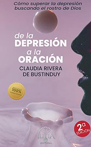 DE LA DEPRESIÓN A LA ORACIÓN | 9788409330645 | RIVERA DE BUSTINDUY, CLAUDIA