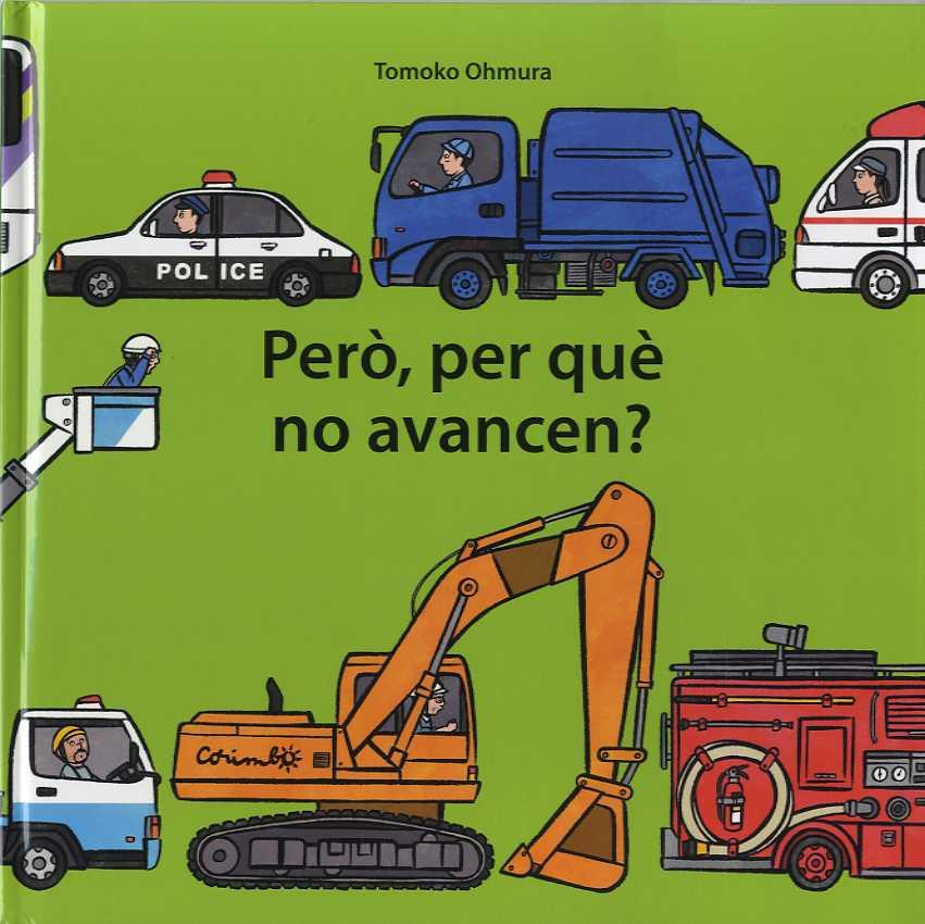 PERÒ PER QUÈ NO AVANCEN? | 9788484705925 | OHMURA, TOMOJO