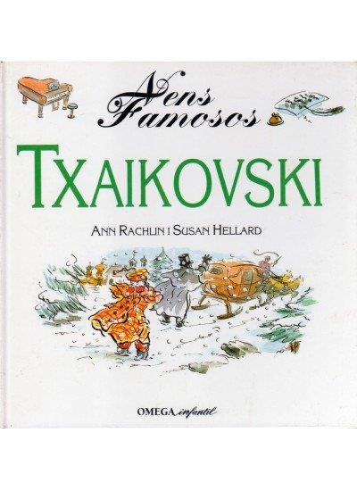 NENS FAMOSOS. TXAIKOVSKI | 9788428210034 | RACHLIN, ANN / HELLART, SUSAN