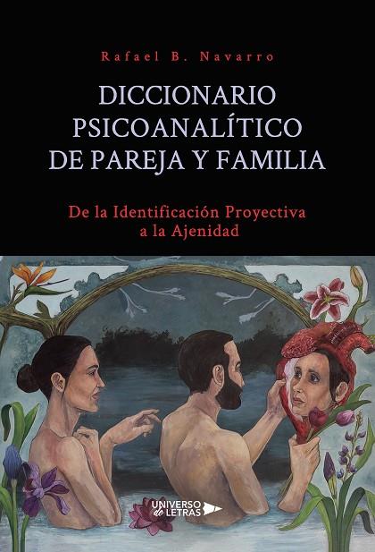 DICCIONARIO PSICOANALÍTICO DE PAREJA Y FAMILIA | 9788418036309 | NAVARRO, RAFAEL B.