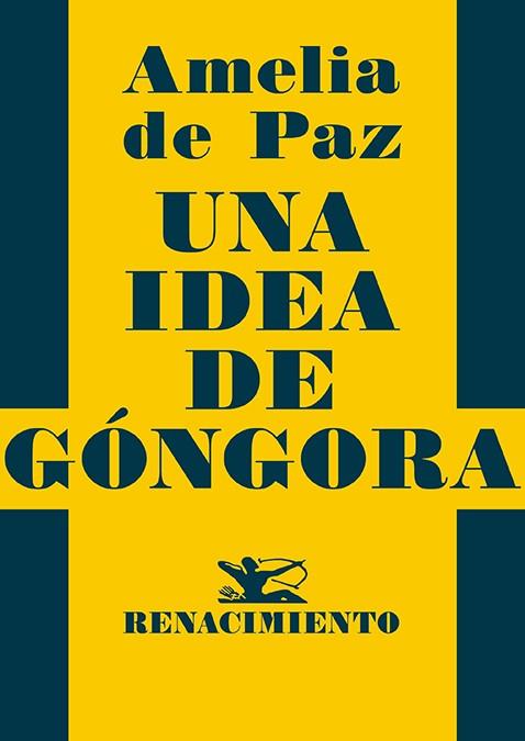 IDEA DE GÓNGORA, UNA | 9791387552312 | DE PAZ, AMELIA