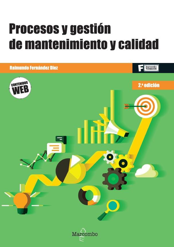 PROCESOS Y GESTION DE MANTENIMIENTO Y CALIDAD (2.ª EDICION) | 9788426737533 | FERNANDEZ DIEZ, RAIMUNDO