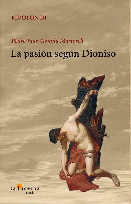 PASIÓN SEGÚN DIONISO, LA | 9788494037498 | GOMILA MARTORELL, PEDRO JUAN