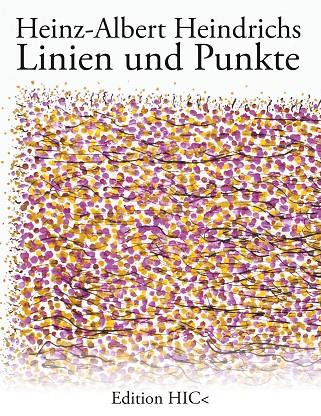LINIEN UND PUNKTE | 9783738646030 | HEINDRICHS, HEINZ-ALBERT