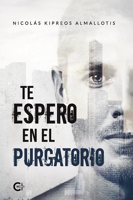 TE ESPERO EN EL PURGATORIO | 9788418018169 | KIPREOS ALMALLOTIS, NICOLÁS