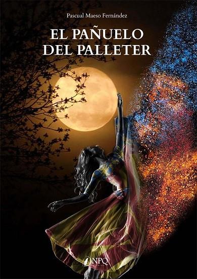 PAÑUELO DEL PALLETER, EL | 9788418975837 | MAESO FERNÁNDEZ, PASCUAL
