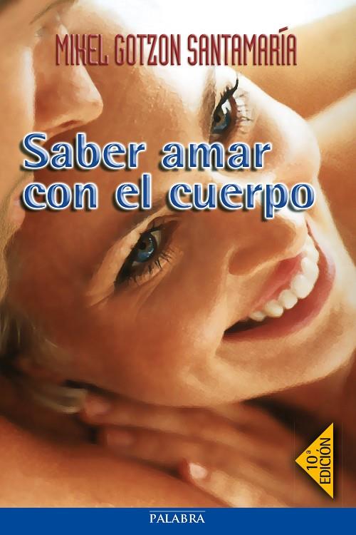 SABER AMAR CON EL CUERPO | 9788482399362 | GOTZON SANTAMARÍA, MIKEL