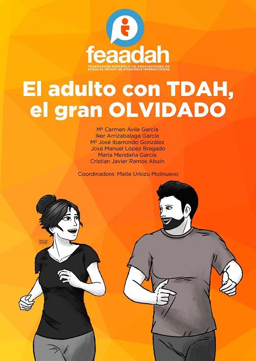ADULTO CON TDAH, EL GRAN OLVIDADO, EL | 9788412501803 | FEAADAH