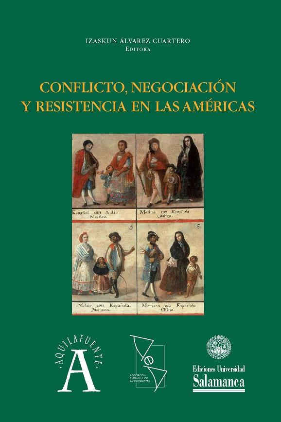 CONFLICTO, NEGOCIACIÓN Y RESISTENCIA EN LAS AMÉRICAS | 9788490128299