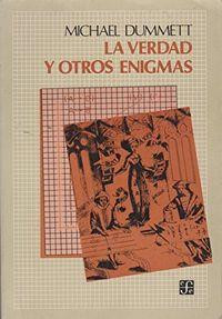 VERDAD Y OTROS ENIGMAS, LA | 9789681634179 | DUMMETT, MICHAEL