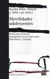 MOVILIDADES ADOLESCENTES | 9788472906693 | RIBAS MATEOS, NATALIA / LAIZ, SOFÍA