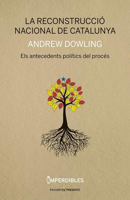 RECONSTRUCCIÓ NACIONAL DE CATALUNYA, LA | 9788494733314 | DOWLING, ANDREW