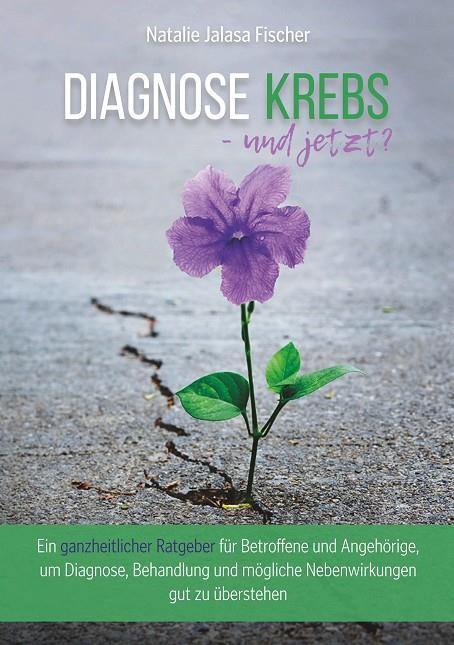 DIAGNOSE KREBS - UND JETZT? | 9783752873030 | FISCHER, NATALIE