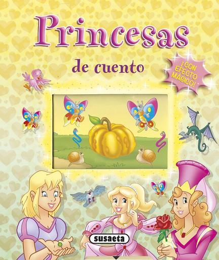 PRINCESAS DE CUENTO CON EFECTO MAGICO | 9788467799095 | SUSAETA, EQUIPO