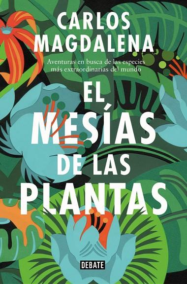 MESÍAS DE LAS PLANTAS, EL | 9788499928005 | MAGDALENA, CARLOS