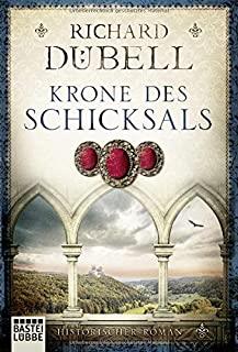 KRONE DES SCHICKSALS | 9783404177202 | DÜBELL, RICHARD