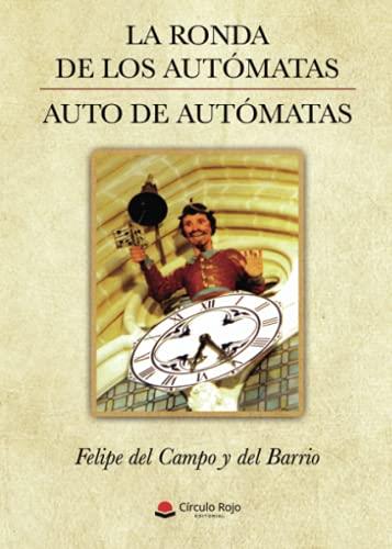 RONDA DE LOS AUTÓMATAS, LA | 9788413852430 | DEL CAMPO Y DEL BARRIO, FELIPE