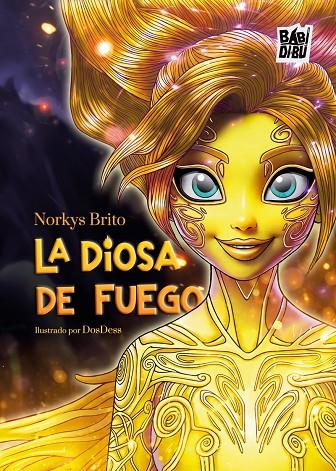 DIOSA DE FUEGO, LA | 9788410412491 | BRITO, NORKYS