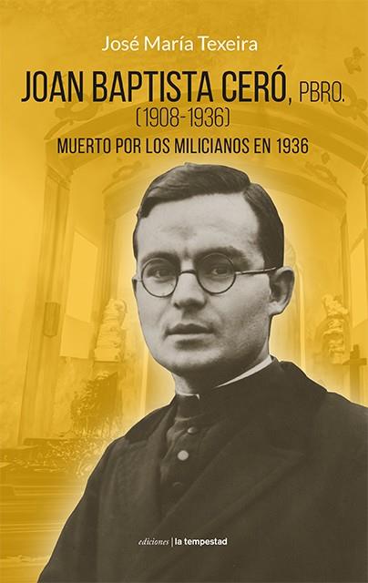 JOAN BAPTISTA CERÓ, PBRO | 9788479482060 | TEXEIRA CIDONCHA, JOSÉ MARÍA