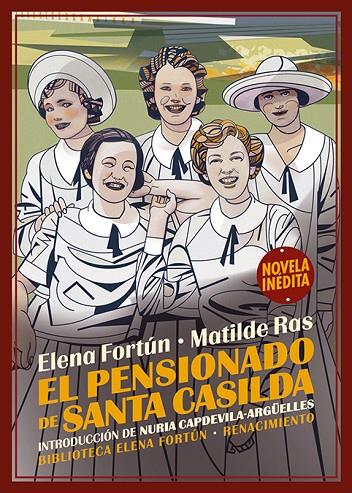 PENSIONADO DE SANTA CASILDA, EL | 9788419231154 | FORTÚN, ELENA / RAS, MATILDE