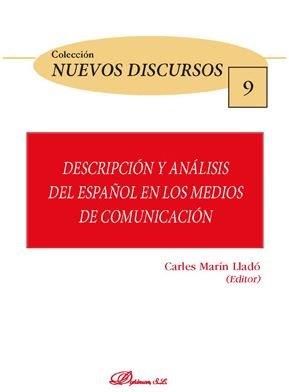 DESCRIPCIÓN Y ANÁLISIS DEL ESPAÑOL EN LOS MEDIOS DE COMUNICACIÓN | 9788491489566 | MARÍN LLADÓ, CARLES
