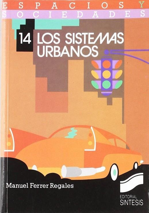 SISTEMAS URBANOS, LOS | 9788477381259 | FERRER REGALES, MANUEL