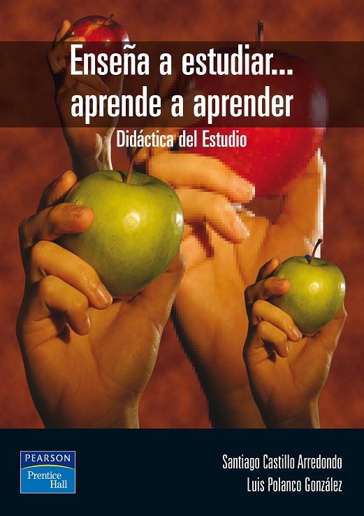 ENSEÑA A ESTUDÍAR... APRENDE A APRENDER | 9788420542850 | CASTILLO, SANTIAGO / POLANCO, LUIS