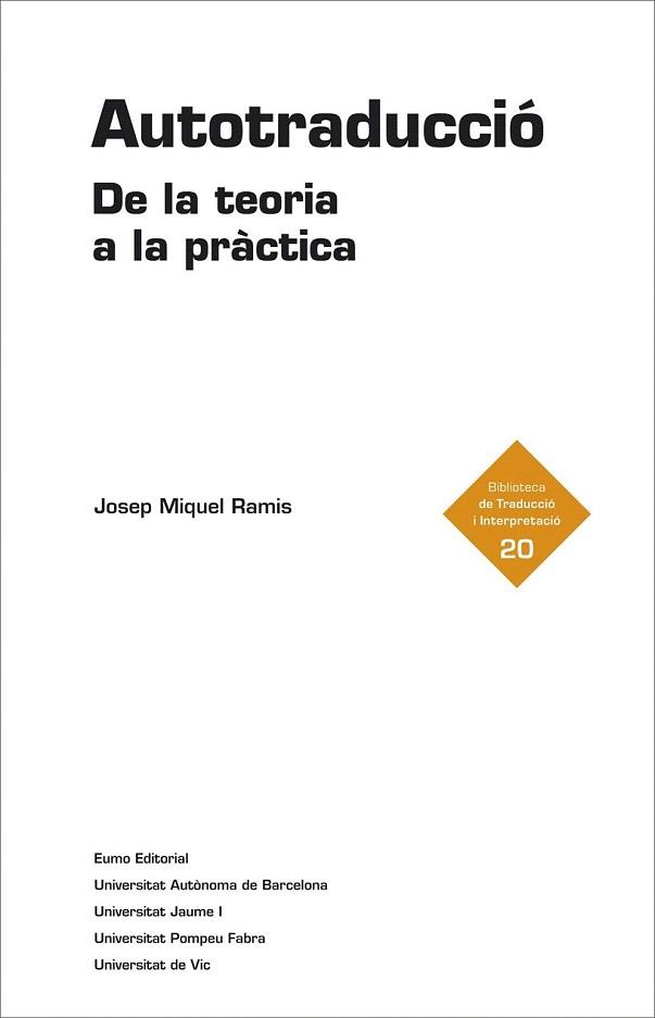 AUTOTRADUCCIÓ. DE LA TEORIA A LA PRÀCTICA | 9788497665209 | RAMIS, JOSEP MIQUEL