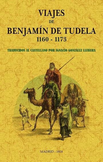 VIAJES DE BENJAMIN DE TUDELA 1160 1173 | 9788490017401 | GONZÁLEZ LLUBERA, IGNACIO
