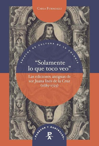SOLAMENTE LO QUE TOCO VEO | 9788491924814 | FUMAGALLI, CARLA