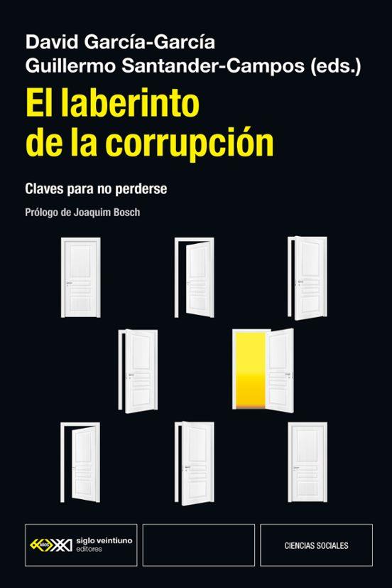 LABERINTO DE LA CORRUPCIÓN, EL | 9788432321818 | GARCÍA-GARCÍA, DAVID / SANTAN, GUILLERMO