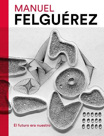 FUTURO ERA NUESTRO, EL | 9788417975647 | FELGUÉREZ, MANUEL