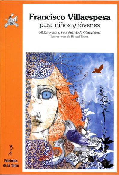 FRANCISCO VILLAESPESA PARA NIÑOS Y JÓVENES | 9788479604134 | VILLAESPESA MARTÍN, FRANCISCO