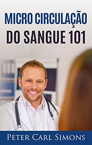 MICRO CIRCULAÇAO DO SANGUE 101 | 9788413732077 | SIMONS, PETER CARL