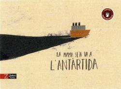 MAMA SE'N VA A L'ANTÀRTIDA, LA | 9788417374594 | CABRÉ ALBÓS, ANNA