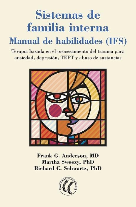 SISTEMAS DE FAMILIA INTERNA | 9788412014396 | ANDERSON, FRANK G. / SCHWARTZ, RICHARD C. / SWEEZY, MARTHA